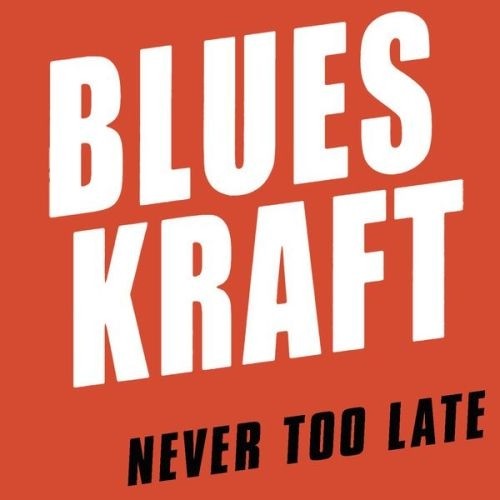 Blueskraft - Never Too Late 2015