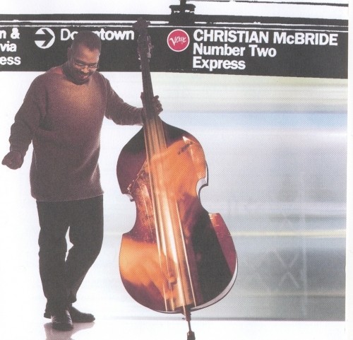 Christian McBride - Number Two Express (1996)Lossless
