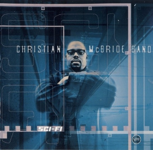 Christian McBride Band - Sci-Fi (2000)Lossless