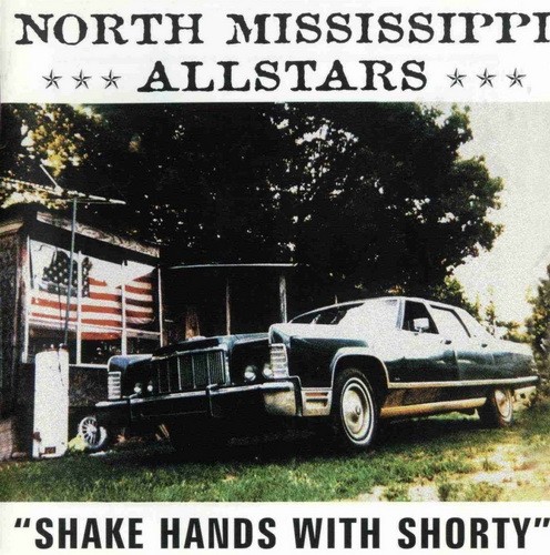 North Mississippi Allstars - Shake Hands With Shorty (2000)