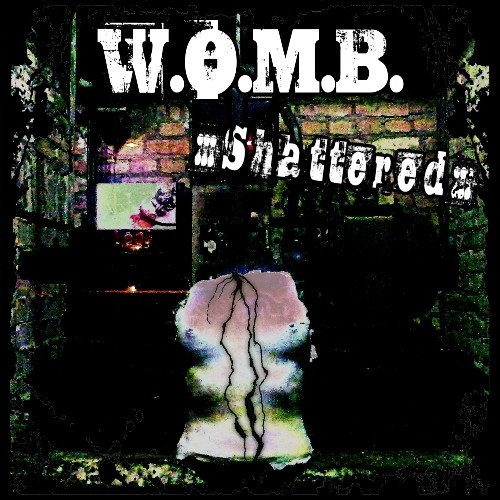 W.O.M.B. - Shattered 2015