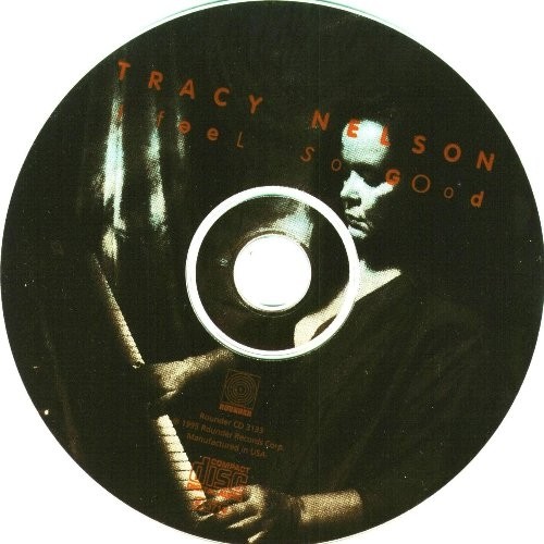 Tracy Nelson - I Feel So Good 1995