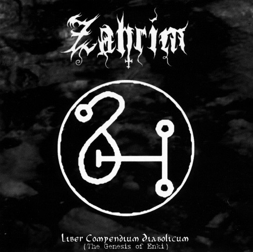Zahrim - Liber Compendium Diabolicum (The Genesis of Enki) 2007