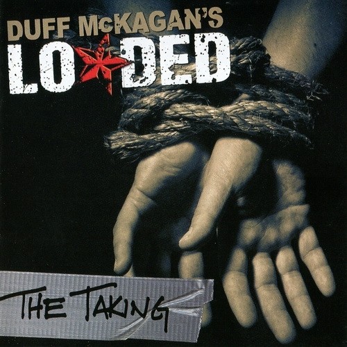 Duff McKagan's Loaded - The Taking (2011)