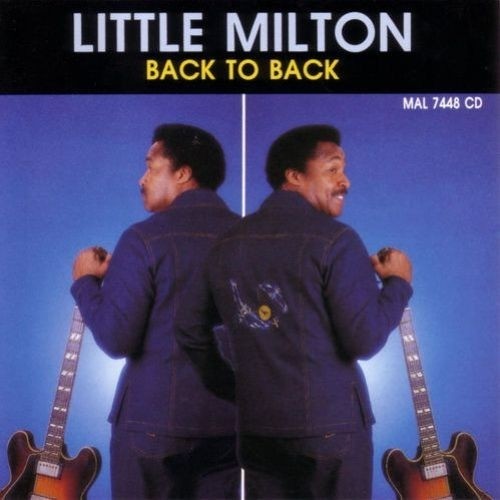 Little Milton - Back To Back 1988