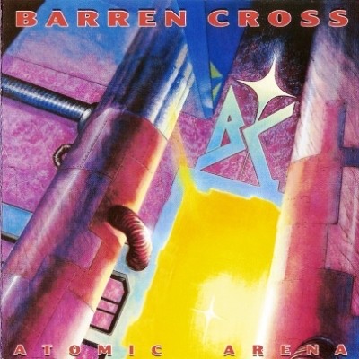 Barren Cross - Atomic Arena 1988 (Reissue 2003) Lossless