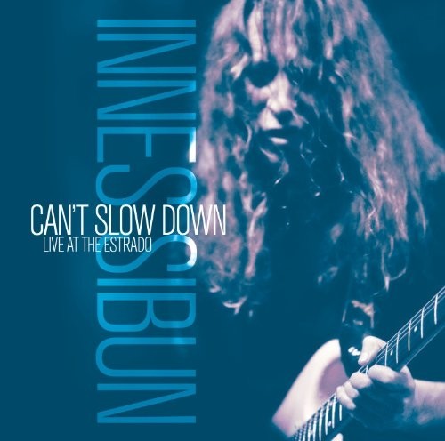Innes Sibun - Can't Slow Down: Live At The Estrado (2012)