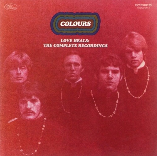 Colours - Love Heals: The Complete Recordings (1967-69) (2008) Lossless