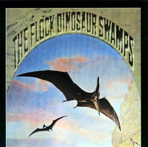 The Flock - Dinosaur Swamps (1970) [1996] Lossless
