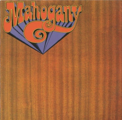 Mahogany - Mahogany (1969) (2006) Lossless