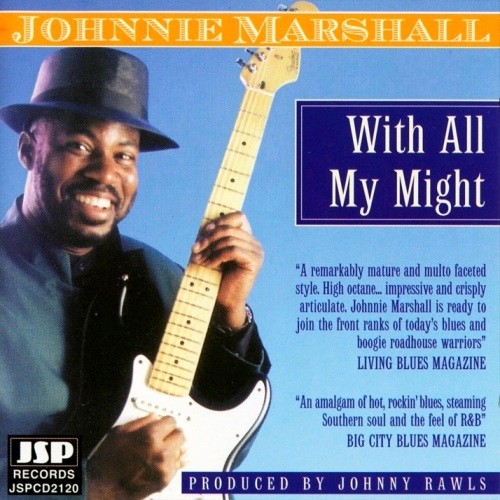 Johnnie Marshall - With All My Might 1999
