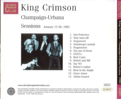 King Crimson - Champaign-Urbana Sessions 1983 (Bootleg/D.G.M. Collector's Club 2002) Lossless