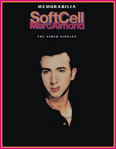 Marc Almond & Soft Cell - Memorabilia (Video) 1991
