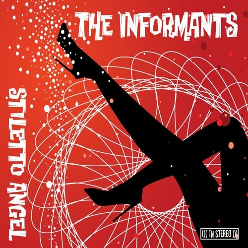 The Informants - Stiletto Angel (2007) 