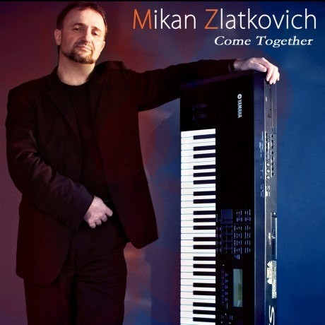 Mikan Zlatkovich  - Come Together 2010