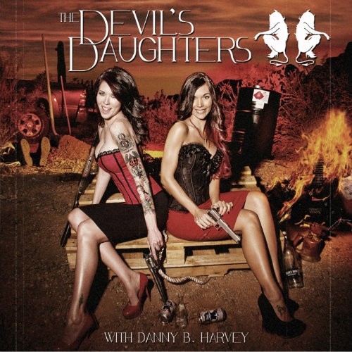 The Devil's Daughters & Danny B. Harvey - The Devil's Daughters 2014