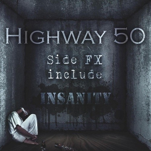 Highway 50 - Side Fx Include: Insanity 2015