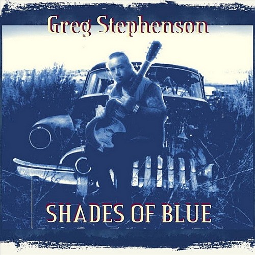 Greg Stephenson - Shades Of Blue 2010