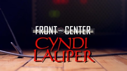 Cyndi Lauper - Front & Center Presents: Cyndi Lauper 2015 [BDRip 1080p]