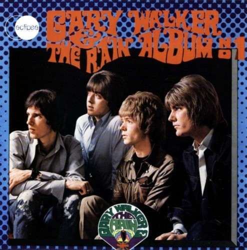 Gary Walker And The Rain - Album Number 1 (1968) (2009) Lossless