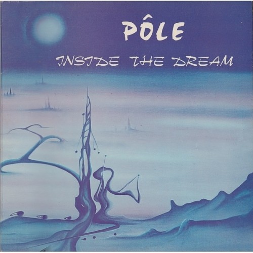 P&#244;le - Inside The Dream (1975)