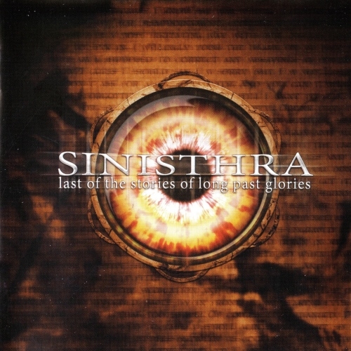 Sinisthra - Last Of The Stories Of Long Past Glories 2005 (Lossless)