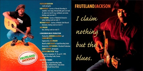 Fruteland Jackson - I Claim Nothing But The Blues 2000