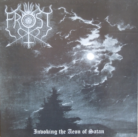 The True Frost - Invoking the Aeon of Satan (2000)