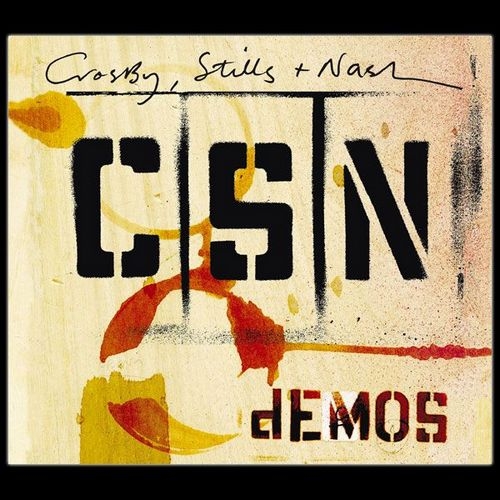 Crosby, Stills & Nash - CSN - Demos 2009