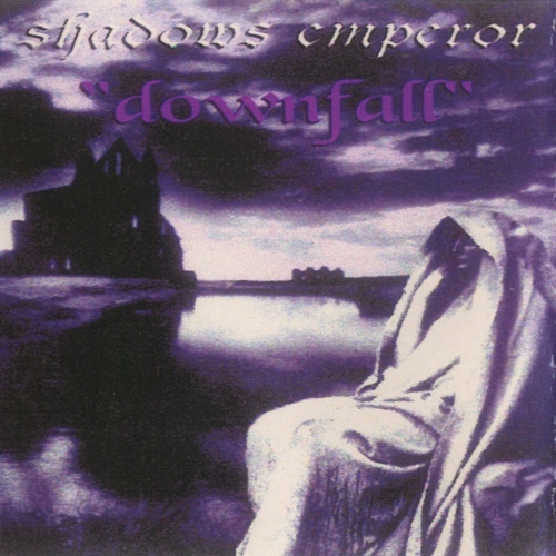 Shadows Emperor - Downfall (EP) 1996