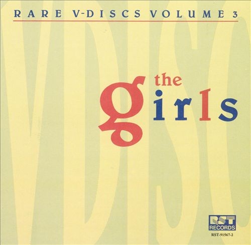 VA - Rare V-Disc Vol. 3: The Girls (1994)