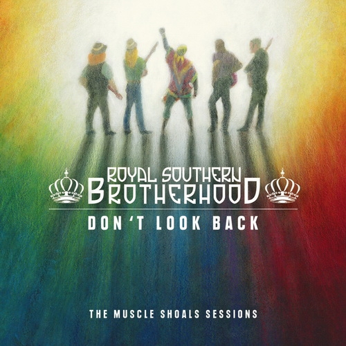 Royal Southern Brotherhood - Don't Look Back. The Muscle Shoals Sessions (2015)