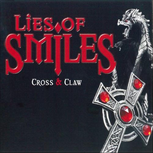 Lies Of Smiles - Cross & Claw (2010)