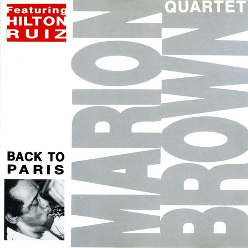 Marion Brown Quartet - Back To Paris (1980)
