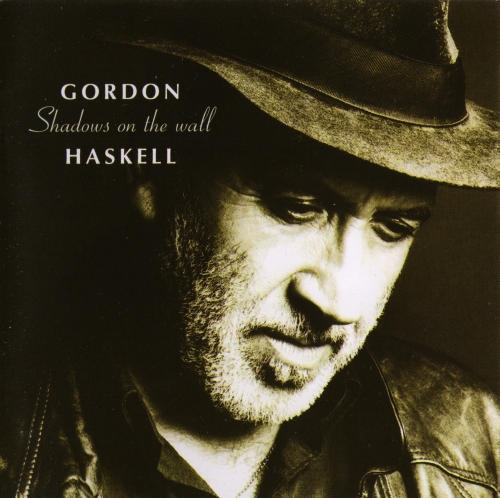Gordon Haskell - Shadows On The Wall 2002 (Lossless+Mp3)