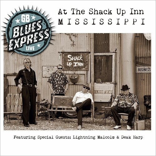Geir Bertheussen Blues Express - Live At The Shack Up Inn Mississippi (2015)  