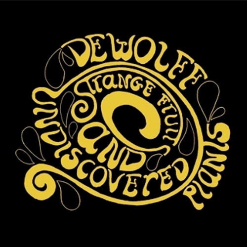 DeWolff - Strange Fruits And Undiscovered Plants 2009