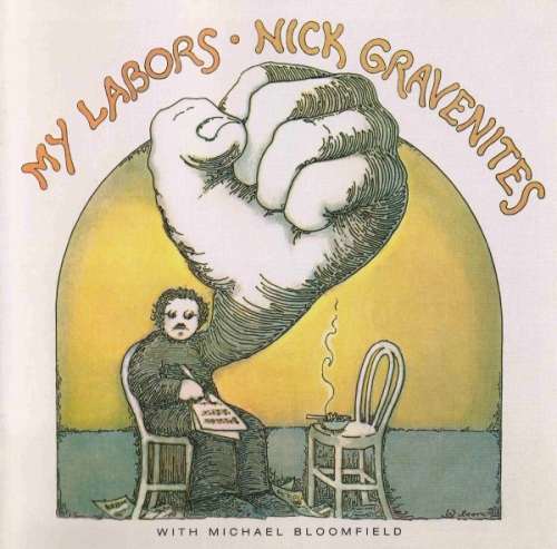 Nick Gravenites & Michael Bloomfield - My Labors [2001 Reissue, Remastered] (1969)
