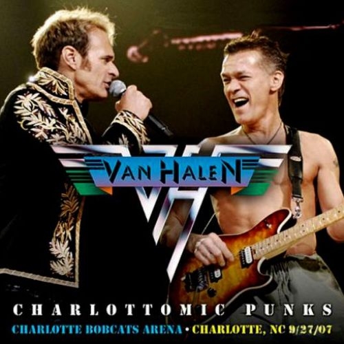 Van Halen - Charlottomic Punks 2007 (Bootleg) [Lossless+Mp3]