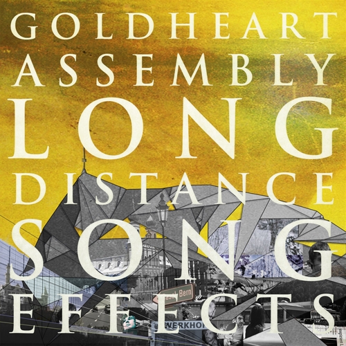 Goldheart Assembly - Long Distance Song Effects (2013) 