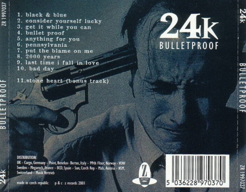 24K - Bulletproof (2001)