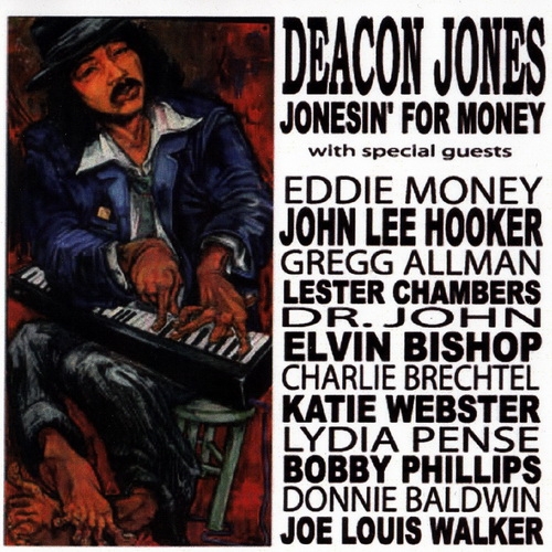 Deacon Jones - Jonesin' For Money 2007