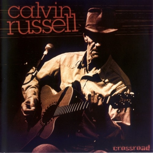 Calvin Russell - Crossroad (2000) (Lossless)