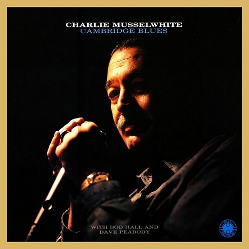 Charlie Musselwhite - Cambridge Blues (1986) (Lossless)