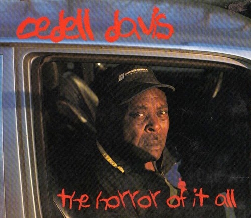 Cedell Davis - The Horror Of It All (1998) (Lossless)