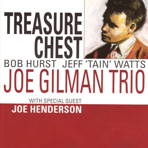 Joe Gilman Trio & Joe Henderson - Treasure Chest (1992)