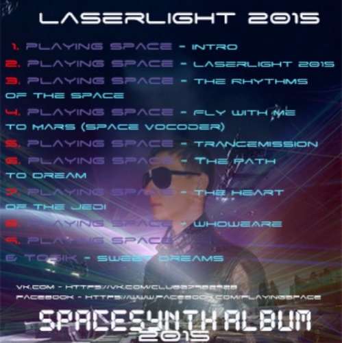 Playing Space (Andrew Zhitnev) - LaserLight 2015 Mix (2015)
