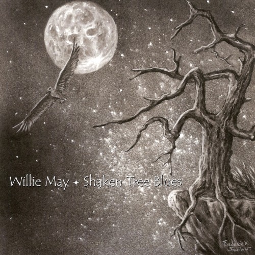 Willie May - Shaken Tree Blues (2014) (Lossless)