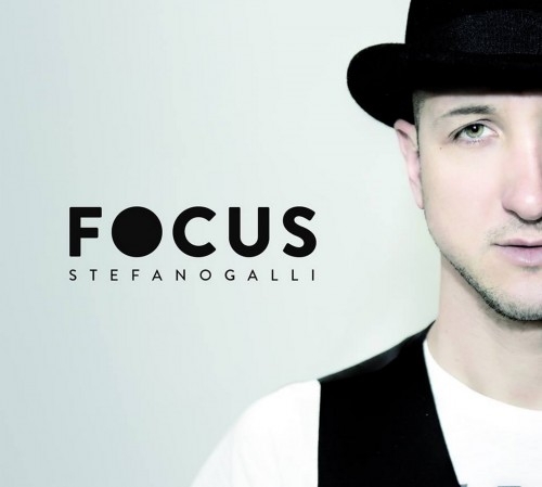 Stefano Galli - Focus (2014) (Lossless)