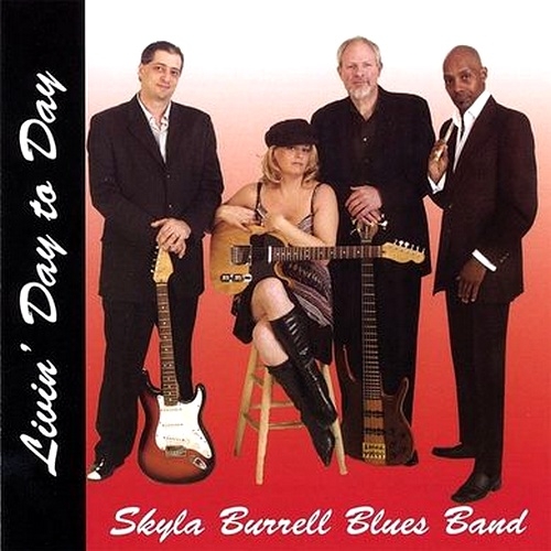 Skyla Burrell Blues Band - Livin' Day To Day (2006) (Lossless)